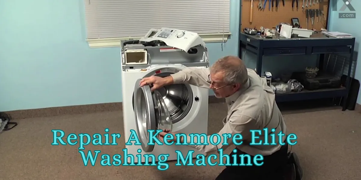 How To Repair A Kenmore Elite Washing Machine